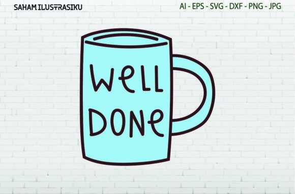 Cup Icon Well Done SVG for Graphics and Freebies