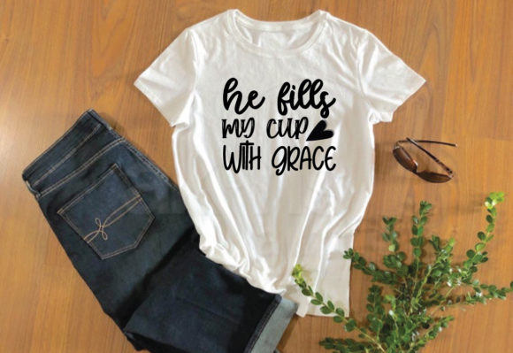 He Fills My Cup with Grace Svg Graphics