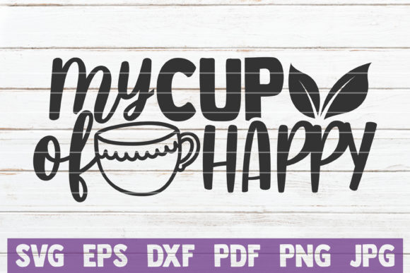 My Cup of Happy Graphics & Crafts