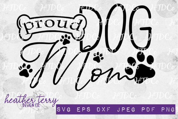 Proud Dog Mom Svg, Dog Bon Svg Graphics